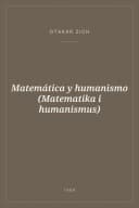 Portada de Matemática y humanismo (Matematika i humanismus)