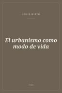 Portada de El urbanismo como modo de vida