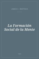 Portada de La Formación Social de la Mente