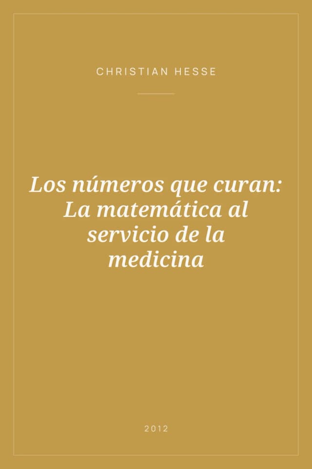 Portada de Los números que curan: La matemática al servicio de la medicina