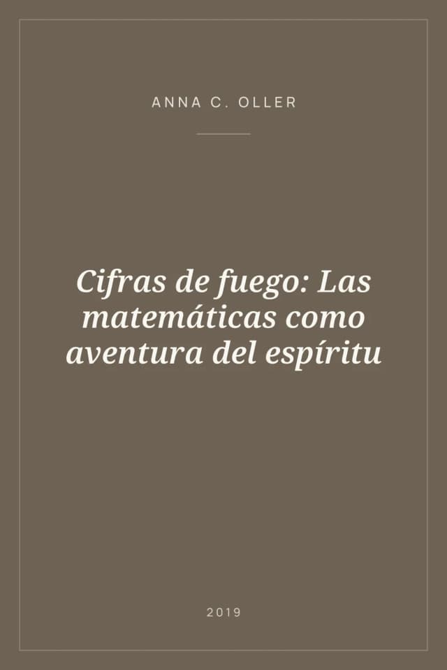 Portada de Cifras de fuego: Las matemáticas como aventura del espíritu
