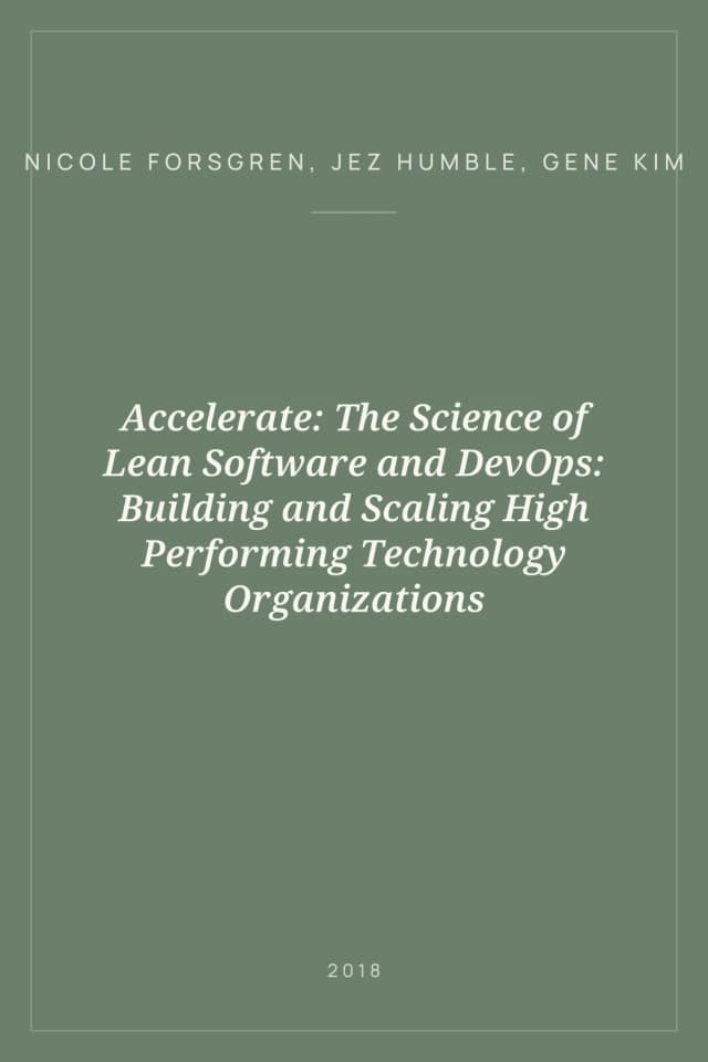 Portada de Accelerate: The Science of Lean Software and DevOps: Building and Scaling High Performing Technology Organizations