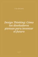 Portada de Design Thinking: Cómo los diseñadores piensan para inventar el futuro