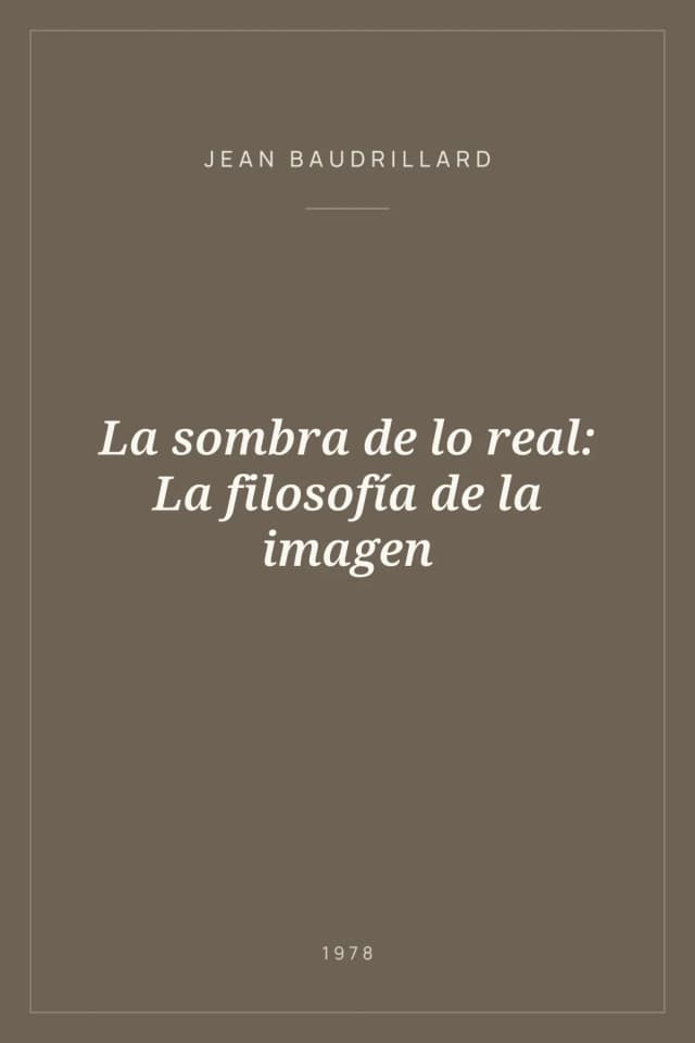 Portada de La sombra de lo real: La filosofía de la imagen