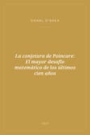 Portada de La conjetura de Poincare: El mayor desafío matemático de los últimos cien años