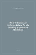 Portada de What Is Real?: The Unfinished Quest for the Meaning of Quantum Mechanics