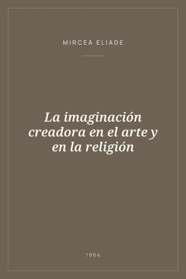 Portada de La imaginación creadora en el arte y en la religión