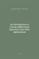 Portada de An Introduction to Pseudo-Differential Operators and Their Applications