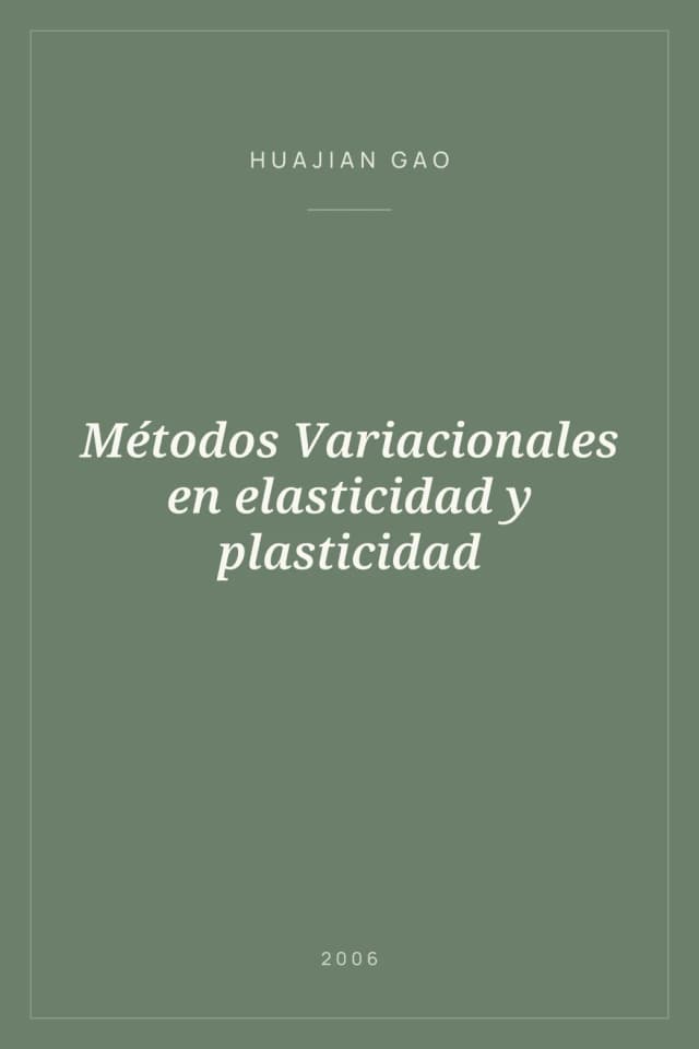 Portada de Métodos Variacionales en elasticidad y plasticidad