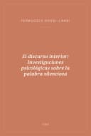 Portada de El discurso interior: Investigaciones psicológicas sobre la palabra silenciosa