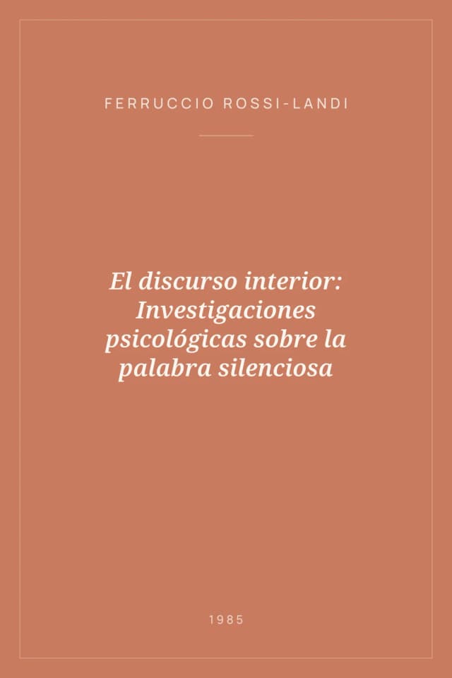 Portada de El discurso interior: Investigaciones psicológicas sobre la palabra silenciosa