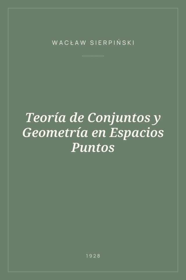 Portada de Teoría de Conjuntos y Geometría en Espacios Puntos