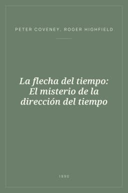 Portada de La flecha del tiempo: El misterio de la dirección del tiempo