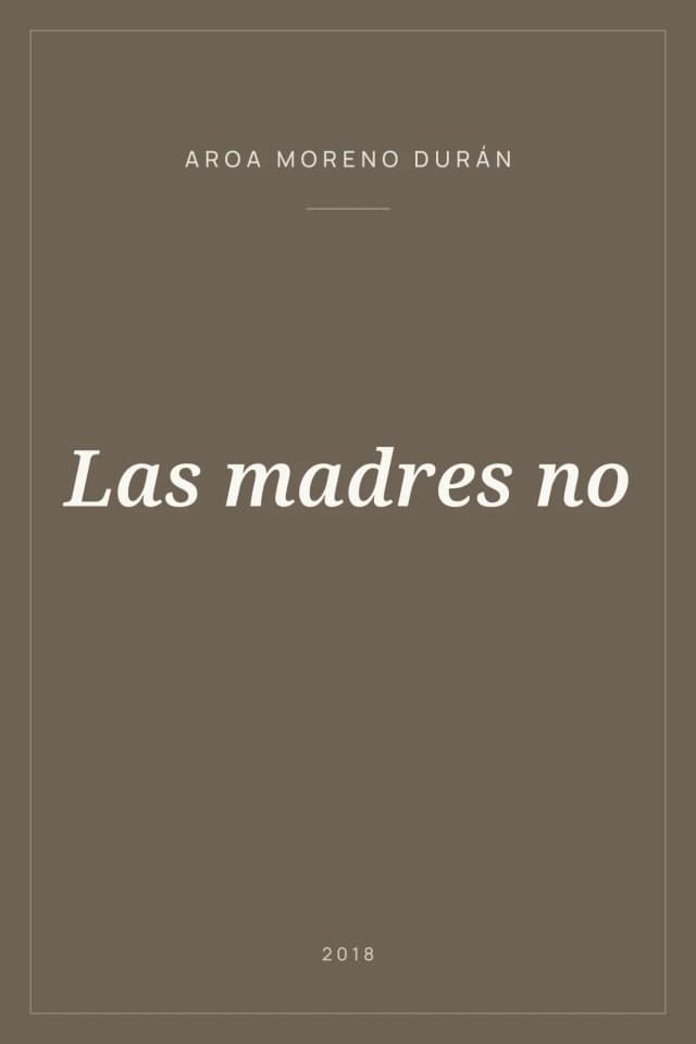Portada de Las madres no