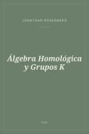 Portada de Álgebra Homológica y Grupos K