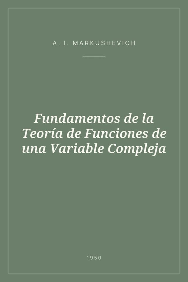 Portada de Fundamentos de la Teoría de Funciones de una Variable Compleja