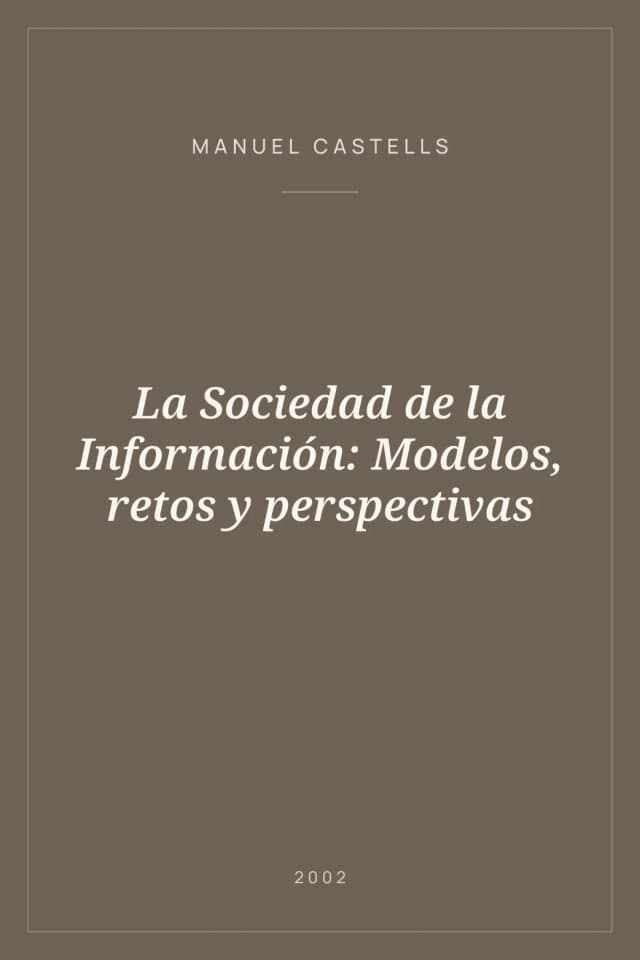 Portada de La Sociedad de la Información: Modelos, retos y perspectivas