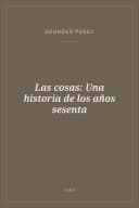Portada de Las cosas: Una historia de los años sesenta