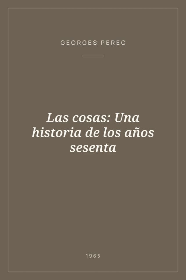 Portada de Las cosas: Una historia de los años sesenta