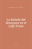 Portada de La balada del desayuno en el Café Triste