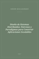 Portada de Diseño de Sistemas Distribuidos: Patrones y Paradigmas para Construir Aplicaciones Escalables