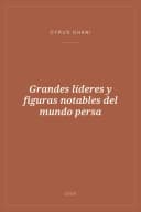 Portada de Grandes líderes y figuras notables del mundo persa