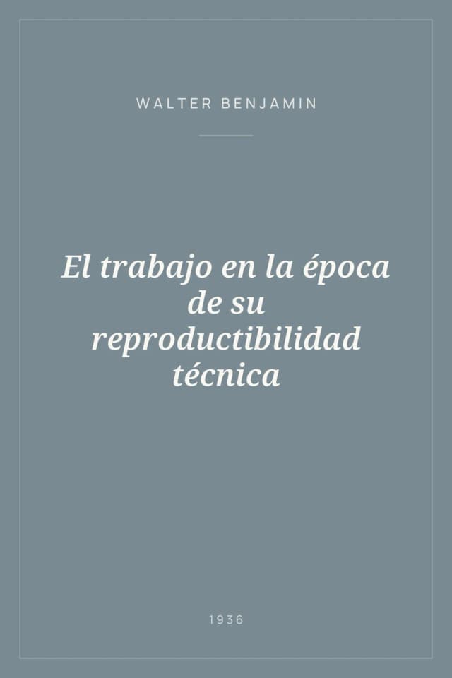 Portada de El trabajo en la época de su reproductibilidad técnica