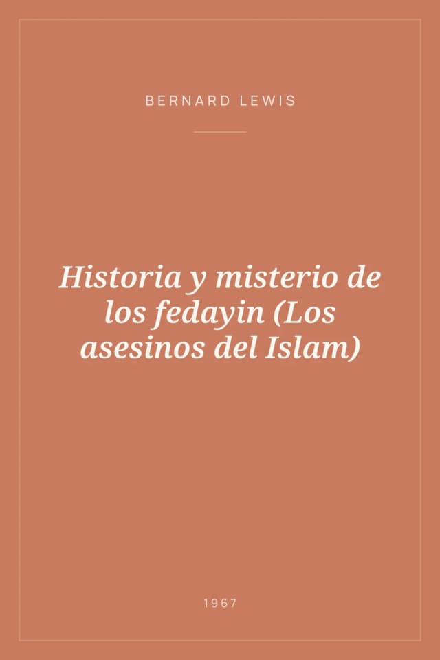 Portada de Historia y misterio de los fedayin (Los asesinos del Islam)