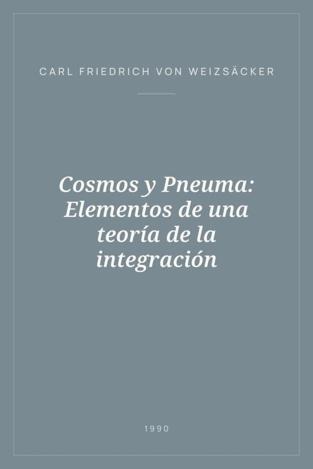 Portada de Cosmos y Pneuma: Elementos de una teoría de la integración