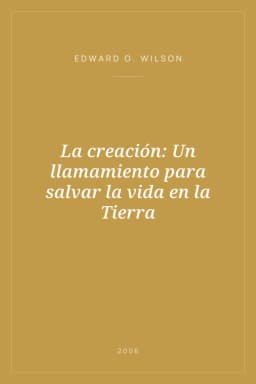 Portada de La creación: Un llamamiento para salvar la vida en la Tierra