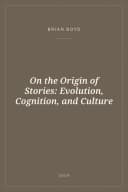 Portada de On the Origin of Stories: Evolution, Cognition, and Culture