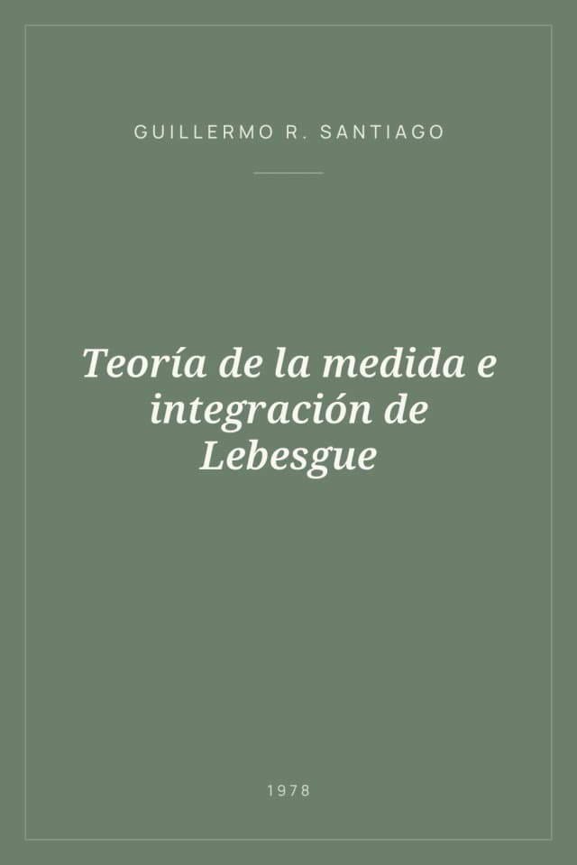 Portada de Teoría de la medida e integración de Lebesgue