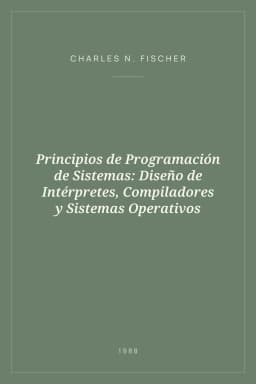 Portada de Principios de Programación de Sistemas: Diseño de Intérpretes, Compiladores y Sistemas Operativos