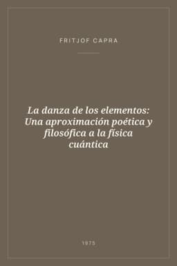 Portada de La danza de los elementos: Una aproximación poética y filosófica a la física cuántica
