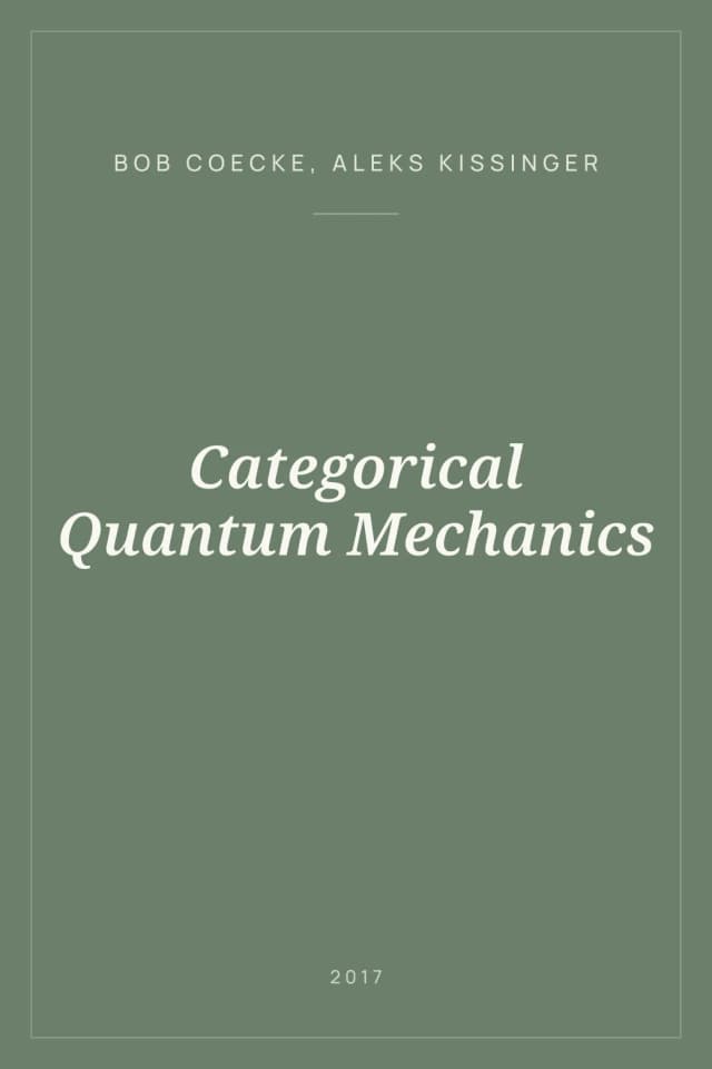 Portada de Categorical Quantum Mechanics