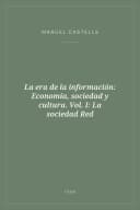 Portada de La era de la información: Economía, sociedad y cultura. Vol. I: La sociedad Red