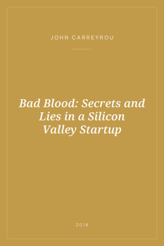 Portada de Bad Blood: Secrets and Lies in a Silicon Valley Startup