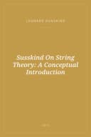 Portada de Susskind On String Theory: A Conceptual Introduction