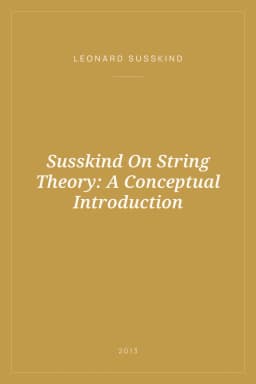 Portada de Susskind On String Theory: A Conceptual Introduction