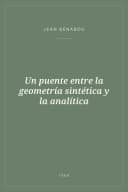 Portada de Un puente entre la geometría sintética y la analítica
