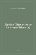 Portada de Álgebra (Elementos de las Matemáticas IX)