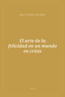 Portada de El arte de la felicidad en un mundo en crisis