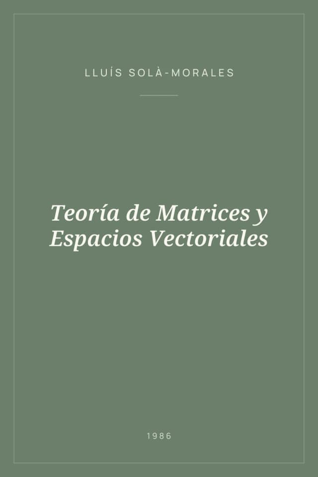 Portada de Teoría de Matrices y Espacios Vectoriales