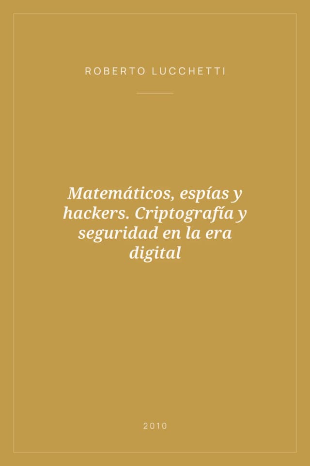 Portada de Matemáticos, espías y hackers. Criptografía y seguridad en la era digital
