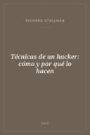 Portada de Técnicas de un hacker: cómo y por qué lo hacen