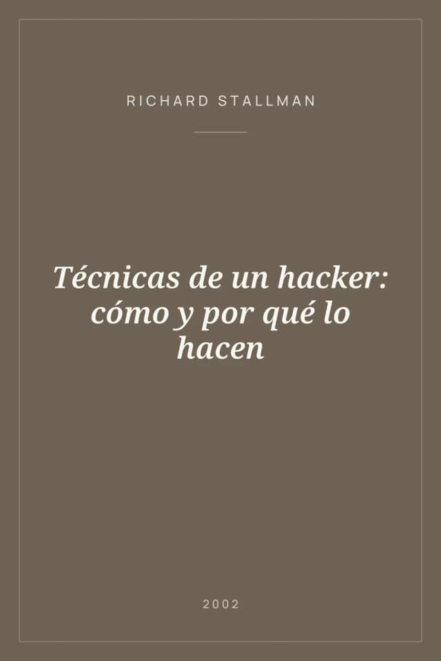 Portada de Técnicas de un hacker: cómo y por qué lo hacen