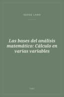 Portada de Las bases del análisis matemático: Cálculo en varias variables