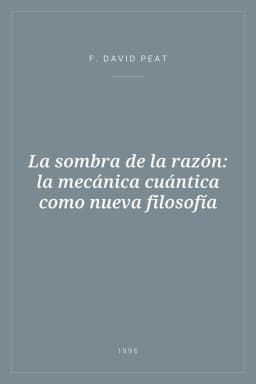 Portada de La sombra de la razón: la mecánica cuántica como nueva filosofía