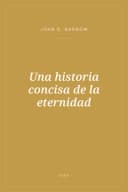Portada de Una historia concisa de la eternidad
