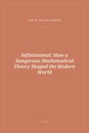 Portada de Infinitesimal: How a Dangerous Mathematical Theory Shaped the Modern World